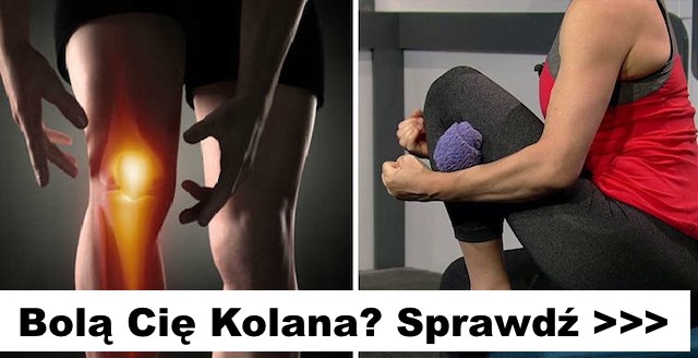 Sposób Na Bolące Kolana Sprawdź Nową Metodę 0617