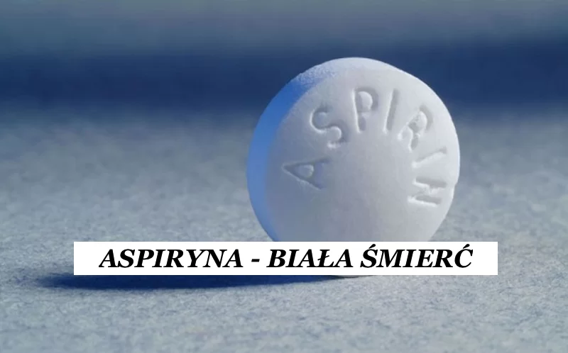 Aspiryna to biała śmierć - Gosia Klos