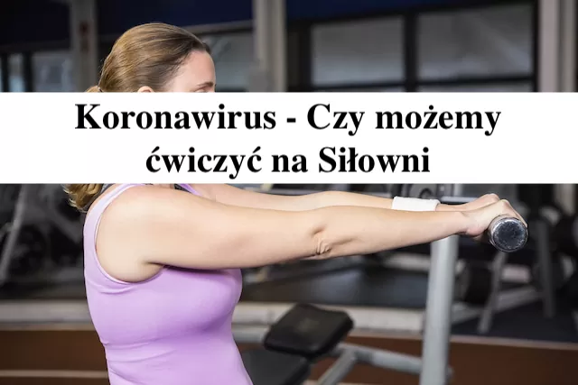 Koronawirus i siłownia - Gosia Klos